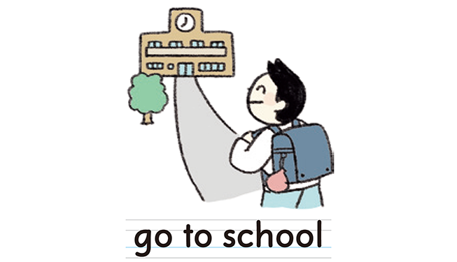 go to school