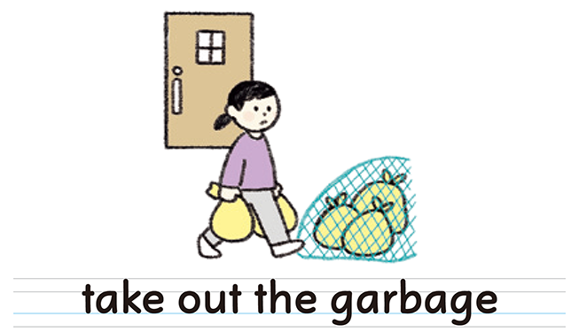 take out the garbage